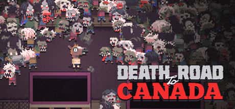 STEAM学习 加拿大死亡之路 Death Road to Canada 版 111M背景